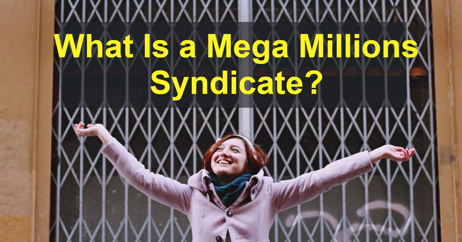 What Is a Mega Millions Syndicate?